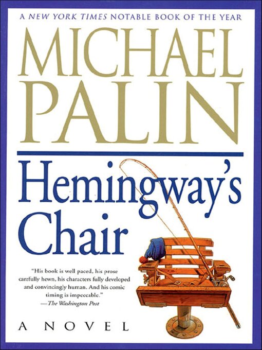 Title details for Hemingway's Chair by Michael Palin - Available
